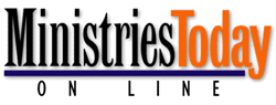 MINISTRIES TODAY