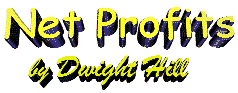 Net Profits - Dwight Hill